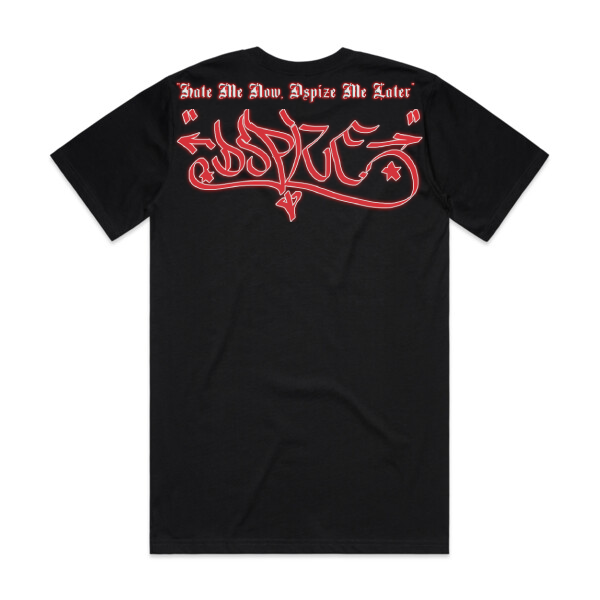 DCL Hate Me Now, Dspize Me Later Black Tee