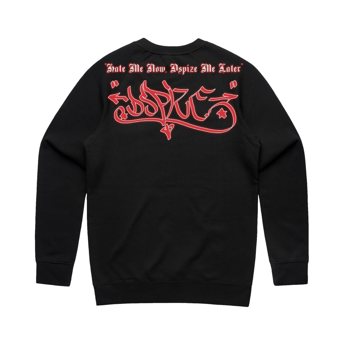 DCL Hate Me Now, Dspize Me Later Black Crew Neck
